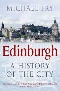 Edinburgh a History of the City