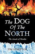 Dog Of The North Annals Of Mondia