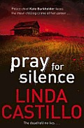 Pray for Silence. Linda Castillo