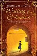 Waiting For Columbus
