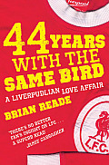 44 Years With The Same Bird: A Liverpudlian Love Affair