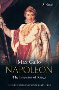 Napoleon The Emperor Of Kings