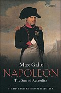 Napoleon The Sun Of Austerlitz