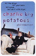 Charlie Big Potatoes