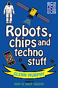 Robots Chips & Techno Stuff