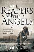 Reapers Are the Angels Alden Bell
