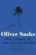 Island of the Colour Blind & Cycad Island Oliver Sacks