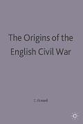 The Origins of the English Civil War