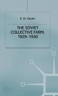 The Industrialisation of Soviet Russia: Volume 2: The Soviet Collective Farm, 1929-1930