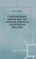 Contemporary Drama and the Popular Dramatic Tradition in England