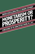 Monetarism or Prosperity?