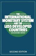 The International Monetary System and the Less Developed Countries