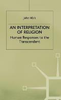 An Interpretation of Religion: Human Responses to the Transcendent
