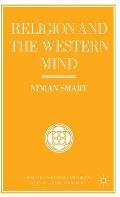 Religion and the Western Mind: Drummond Lectures Delivered at the University of Stirling, Scotland, March 1985, and Other Essays
