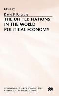 The United Nations in the World Political Economy: Essays in Honour of Leon Gordenker
