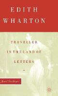 Edith Wharton: Traveller in the Land of Letters