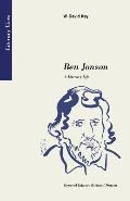 Ben Jonson: A Literary Life