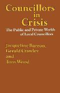 Councillors In Crisis The Public & Priva