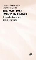 The May 1968 Events in France: Reproductions and Interpretations