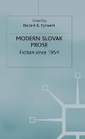Modern Slovak Prose: Fiction Since 1954