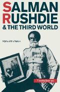 Salman Rushdie and the Third World: Myths of the Nation