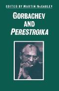 Gorbachev and Perestroika