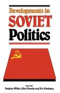 Developments in Soviet Politics