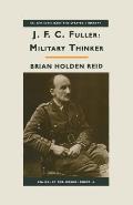 Jfc Fuller: Military Thinker