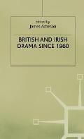 British and Irish Drama Since 1960