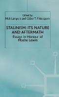 Stalinism: Its Nature and Aftermath: Essays in Honour of Moshe Lewin