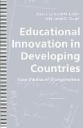 Educational Innovation in Developing Countries: Case-Studies of Changemakers