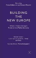 Building the New Europe: Volume 2: Eastern Europe's Transition to a Market Economy