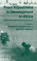 From Adjustment to Development in Africa: Conflict Controversy Convergence Consensus?