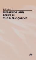 Metaphor & Belief in the Faerie Queene