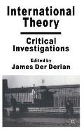 International Theory Critical Investigations