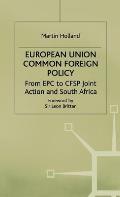 European Union Common Foreign Policy: From Epc to Cfsp Joint Action and South Africa