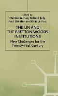 The Un and the Bretton Woods Institutions: New Challenges for the 21st Century