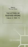 The Letters of Rudyard Kipling: Volume 3: 1900-10