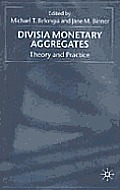 Divisia Monetary Aggregates: Theory and Practice