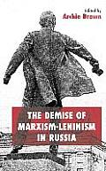 The Demise of Marxism-Leninism in Russia