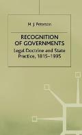 Recognition of Governments: Legal Doctrine and State Practice, 1815-1995