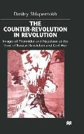 The Counter-Revolution in Revolution: Images of Thermidor and Napoleon at the Time of the Russian Revolution and Civil War