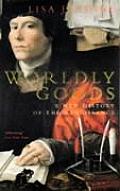 Worldly Goods A New History of the Renaissance