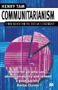 Communitarianism: A New Agenda for Politics and Citizenship