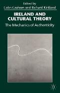 Ireland and Cultural Theory: The Mechanics of Authenticity