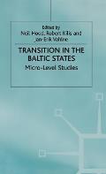 Transition in the Baltic States: Micro-Level Studies