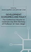 Development Economics and Policy: The Conference Volume to Celebrate the 85th Birthday of Professor Sir Hans Singer