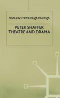 Peter Shaffer: Theatre and Drama