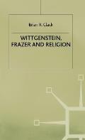 Wittgenstein, Frazer and Religion