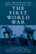 Macmillan Dictionary of the First World War
